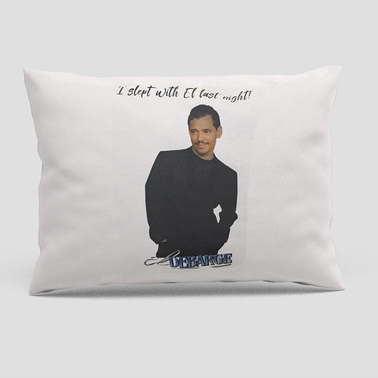 El DeBarge “I Slept with El” Pillowcase